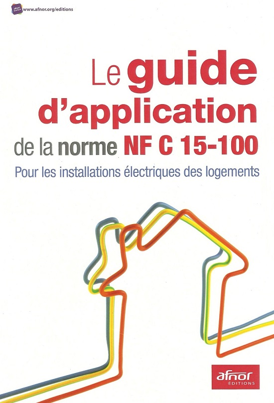 Le Guide D Application De La Norme NF C 15-100 Telecharger PDF.